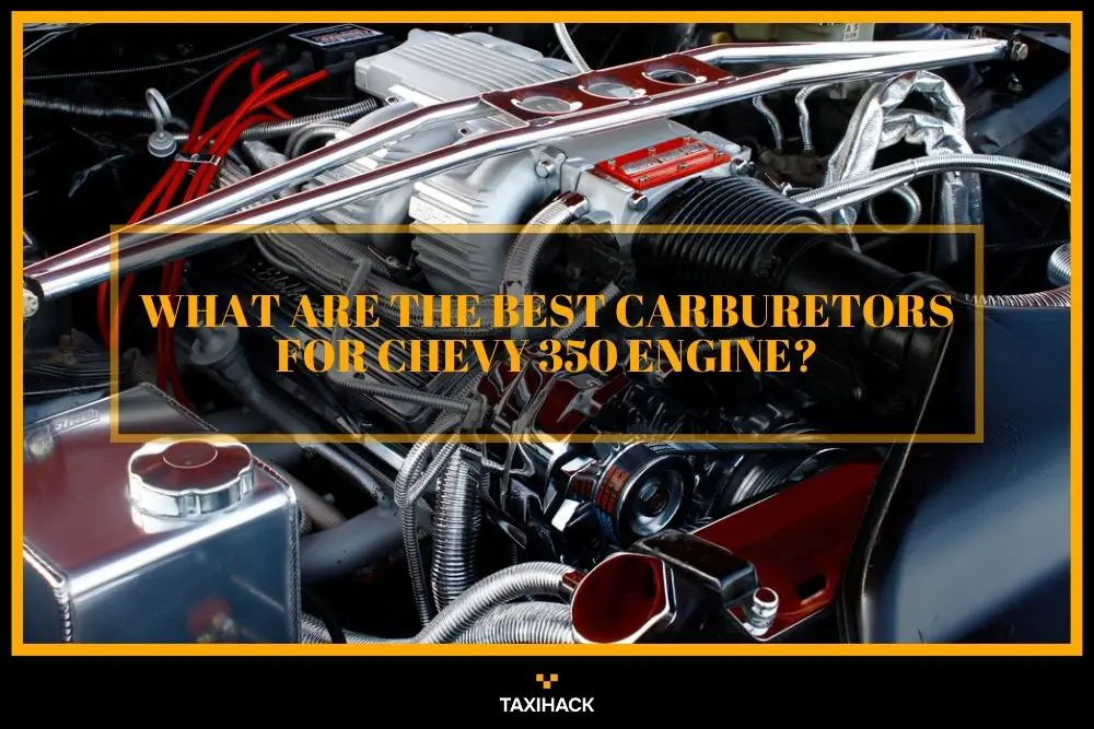 My buyer's guide explains what carburetors are the most popular for Chevy 350 engine