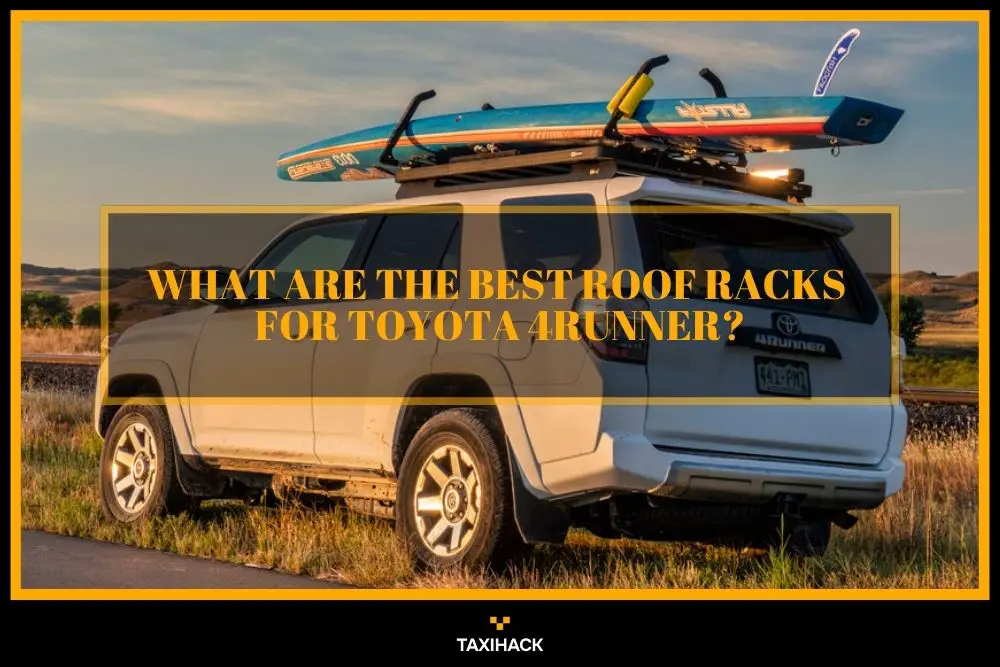 Finding out what types of roof baskets are compatible with Toyota 4Runner