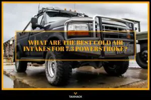 Choosing the most reliable and trusted cold air intakes for your 7.3 Powerstroke