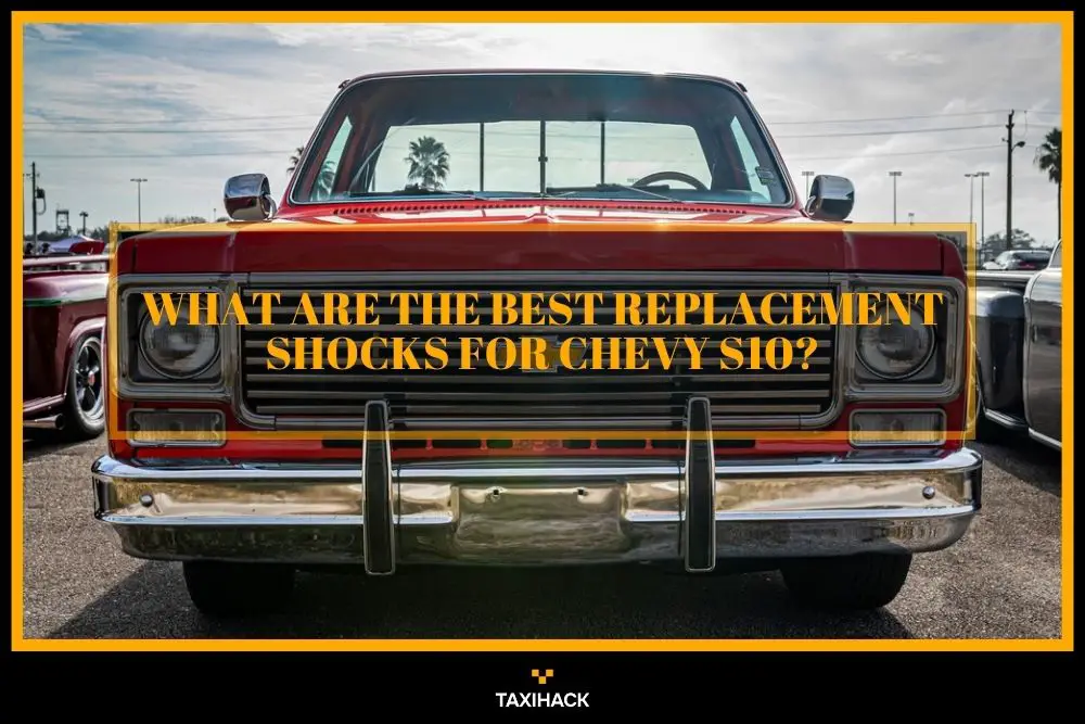 Finding out who makes the most popular aftermarket shocks for Chevy S10