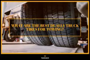 Find the most reliable dually towing tires
