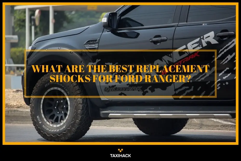 What type of shocks is reliable for your Ford Ranger? Read my buyer's guide to find out