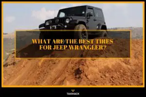 Learn how to choose good tires for your Jeep Wrangler