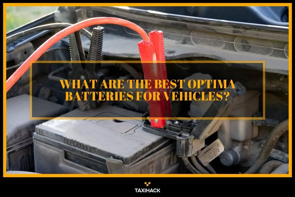 Choose the reliable and right type of Optima battery for your car