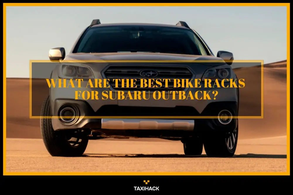 Do you know which bike racks are the most popular for a Subaru Outback? Read my buyers guide