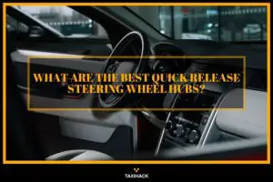 Are quick-release steering wheels good? If so, then which product is good